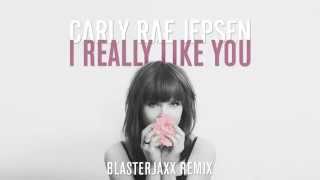 Miniatura del video "Carly Rae Jepsen - I Really Like You (Blasterjaxx Remix)"