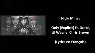 Nicki Minaj - Only (Explicit) ft. Drake, Lil Wayne, Chris Brown [Lyrics en Français]