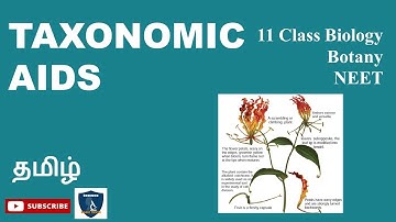 Taxonomic Aids in  Tamil | Taxonomy and   Systematic  Botany I Botany I Class 11 | TNSCERT | NEET