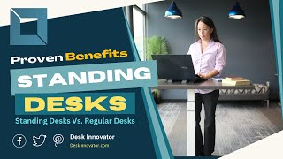 Top 20 Benefits of Standing Desks for Health And Productivity - Improve Office Ergonomics