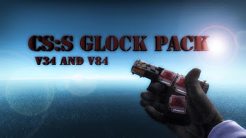 CSS -Glock Pack Ct Arm- Download (v34 and v84)