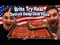 Brits Try DEEP DISH DETROIT STYLE PIZZA for the First Time!