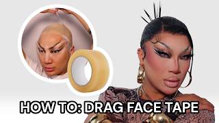 Drag Face Tape Tutorial