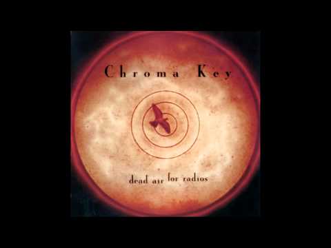 Dead Air For Radios (1998) / Chroma Key