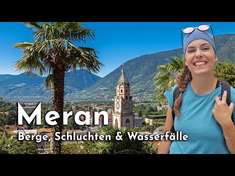 Urlaub in Südtirol: 5 schöne Wanderungen & Ausflugsziele in Meran und Umgebung