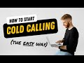 How to Practice Cold Calling (Easy method)