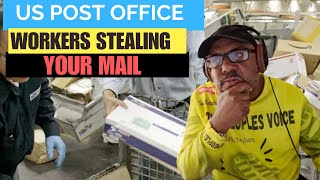 Why are Post Office Employees Stealing Mail?