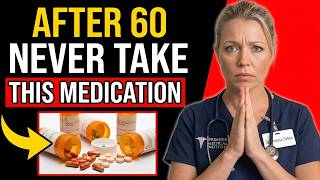 I'm a Doctor and I Would NEVER Let My Mother Take These 5 Medications After 60