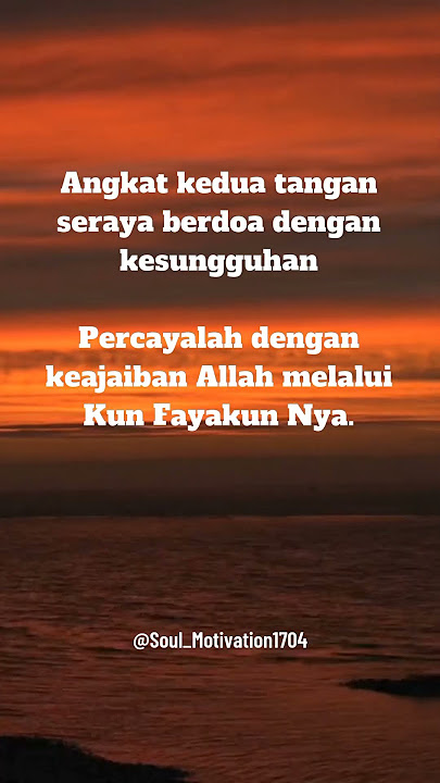 Kun Fayakun. #penyemangat#status#statusvideo#katamutiara#storywa30detik#shortsvideo#nasehat