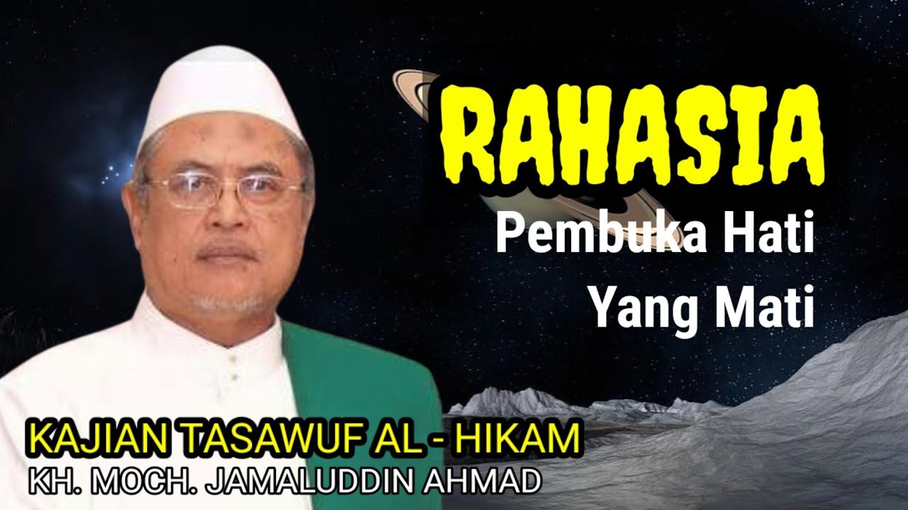 71#RAHASIA Pembuka hati yang mati.