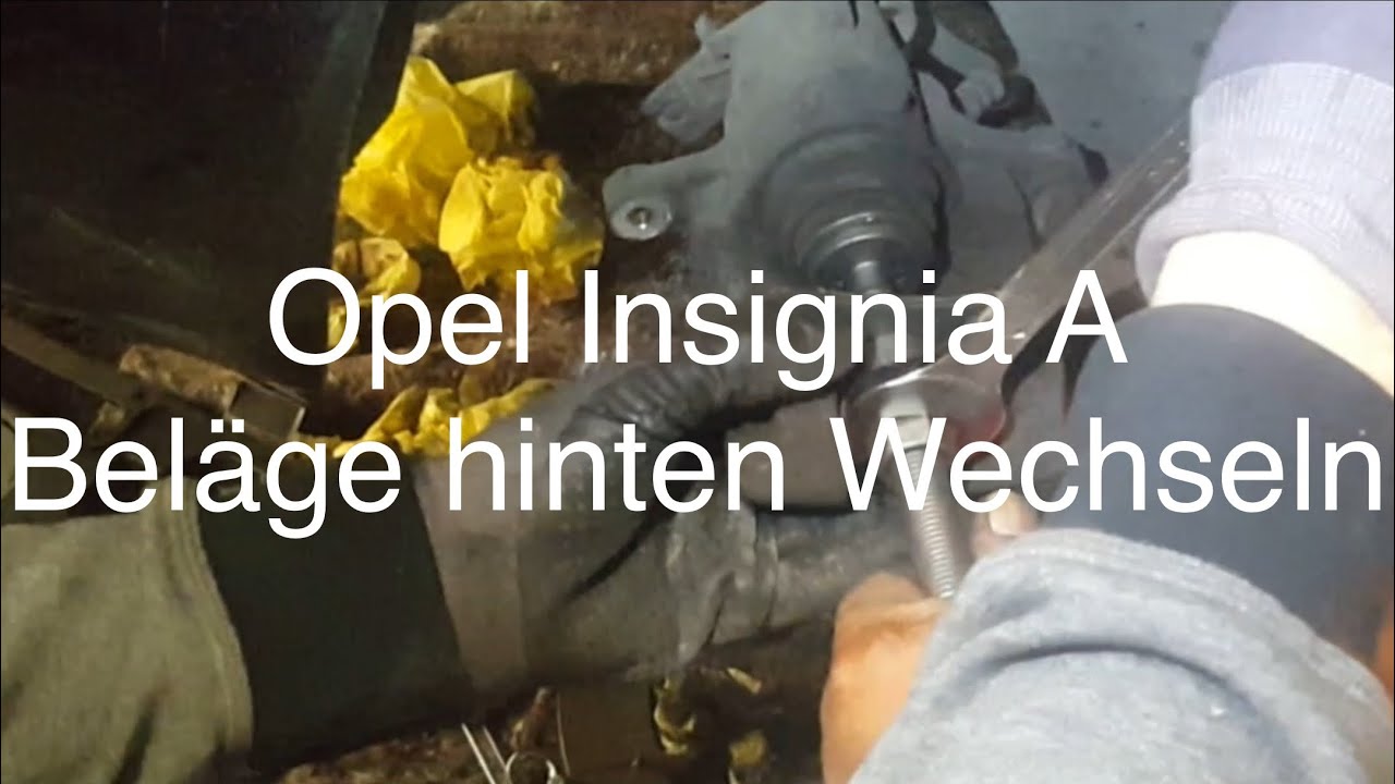 Bremsbeläge Hinten Wechseln am Opel Insignia A Tutorial und Anleitung