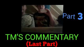 TM'S Commentary Episode 2: The Nature Channel Part 3 (Last Part)