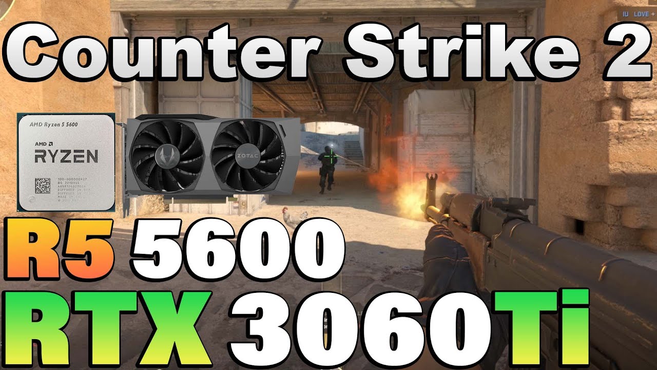 Counter Strike 2 - Ryzen 5 5600 + RTX 3060Ti - YouTube
