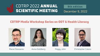 CDTRP 2022 Annual Scientific Meeting - CDTRP Media Workshop Series on ODT & Health Literacy