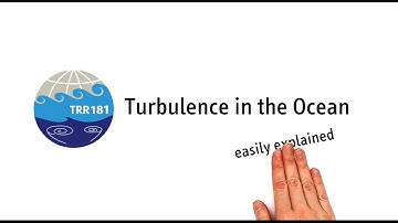 TRR 181 Turbulence in the ocean easily explained