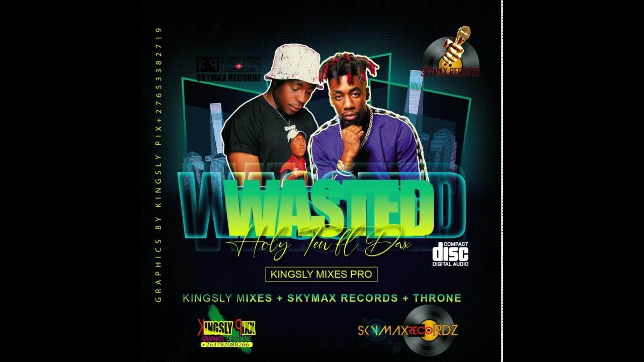 Holy Ten ft DaxWasted[Official Audio](Kingsly Mixes)Skymax Records