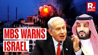 Mohammed Bin Salman Blasts Israel; Saudi Crown Prince Slams Gaza 'Violations' | Israel Hamas War