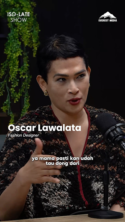Oscar Lawalata jadi transgender karena gagal cinta?! #isolateshow #everestmedia