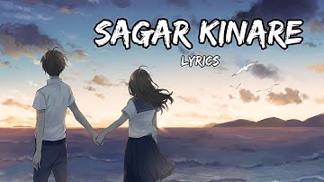 Sagar kinare dil ye pukaare (Lyrics)-Arnab C & Anwesshaa