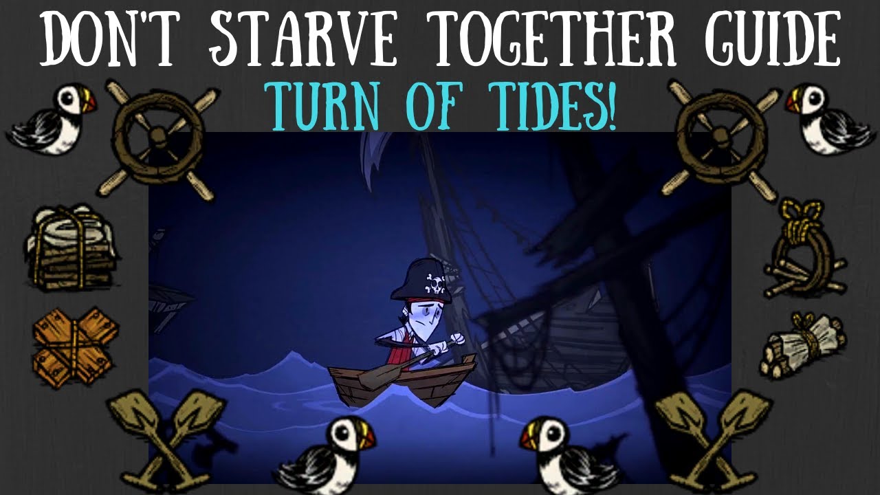 Don't Starve Together Guide: The Turn of Tides Update [NEW CONTENT]