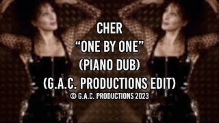 Cher - One By One (Piano Dub) (G.A.C. Productions Edit)