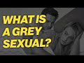 What Is A Greysexual?