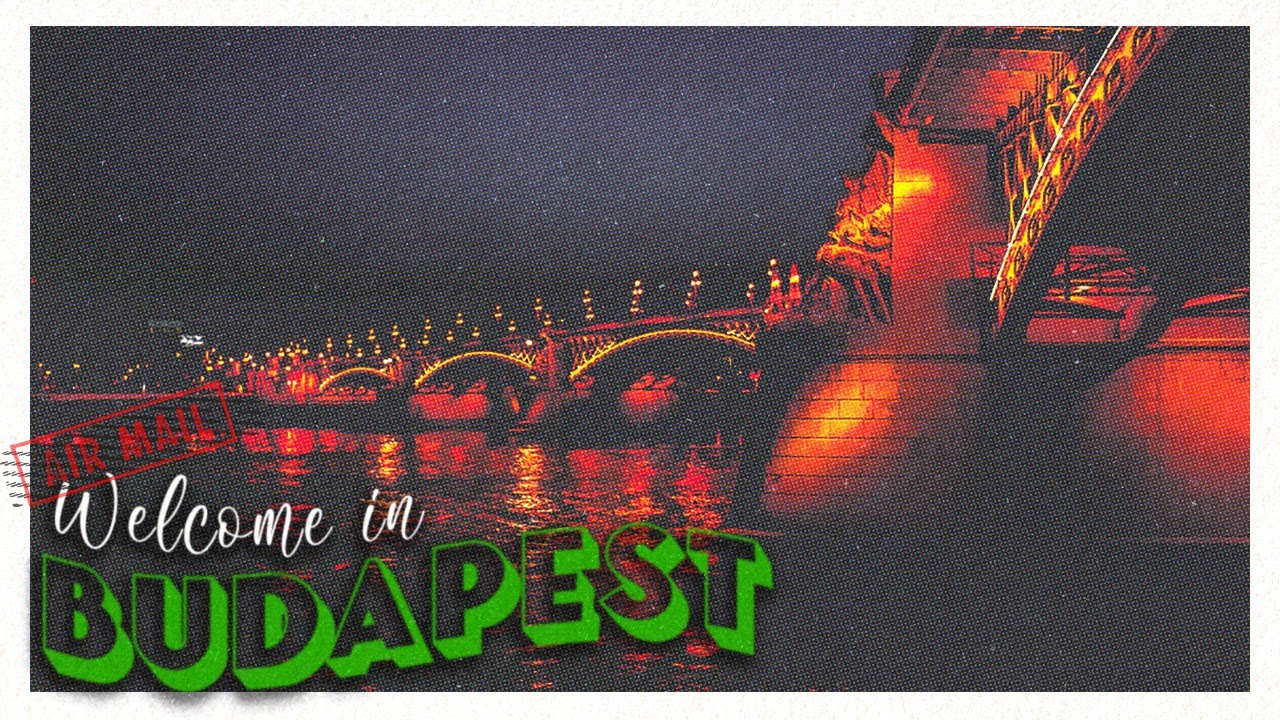 BUDAPEST | Travel Video Postcard