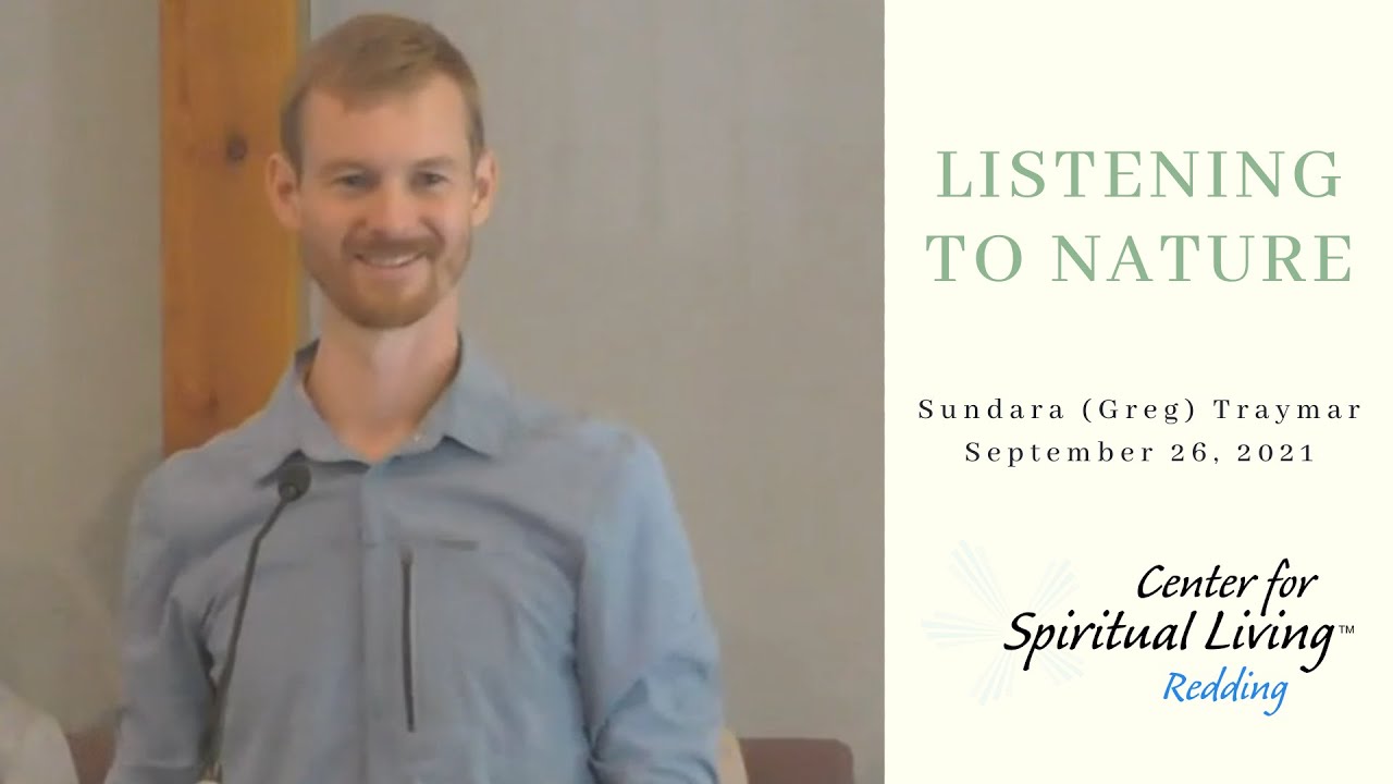 September 26, 2021 | Listening to Nature | Sundara (Greg) Traymar | 10:00 a.m. Service