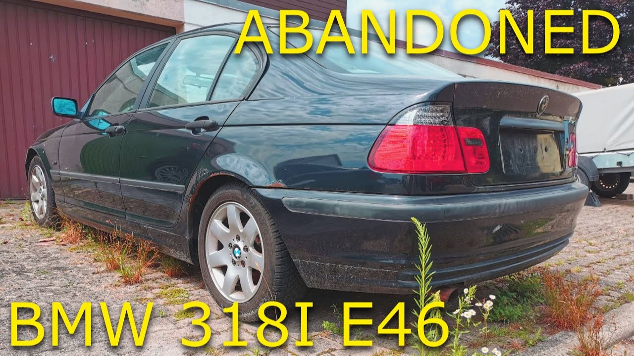 RESCUE OF ABANDONED BMW 318i E46 (1)