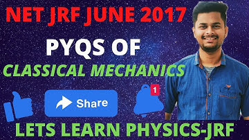 NETJRF JUNE 2017|PYQS|CLASSICAL MECHANICS|#CSIRNETJRF2021 #JEST2021 #TIFR #GATE #JEST#MSCPHYSICS