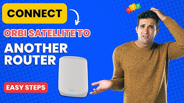 Connect orbi satellite to another router
