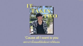 [THAISUB] It Takes Two - Fiji Blue ||แปลไทย