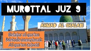 QURAN JUZ 9 FULL | AHMAD AL SHALABI | MUROTTAL ONLINE