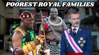 Poorest Royal Families In The World 2023