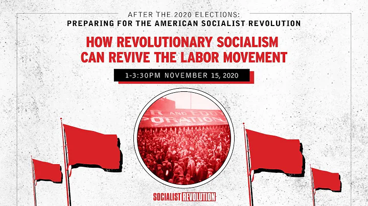 How Revolutionary Socialism Can Revive the Labor Movement