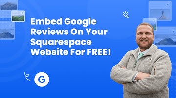 How to embed Google reviews on Squarespace?