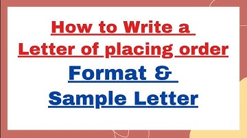 How to write a Placing Order Letter Class 10 Format & Sample | Letter for Placing an Order Example