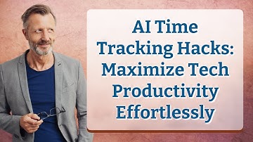 AI Time Tracking Hacks: Maximize Tech Productivity Effortlessly
