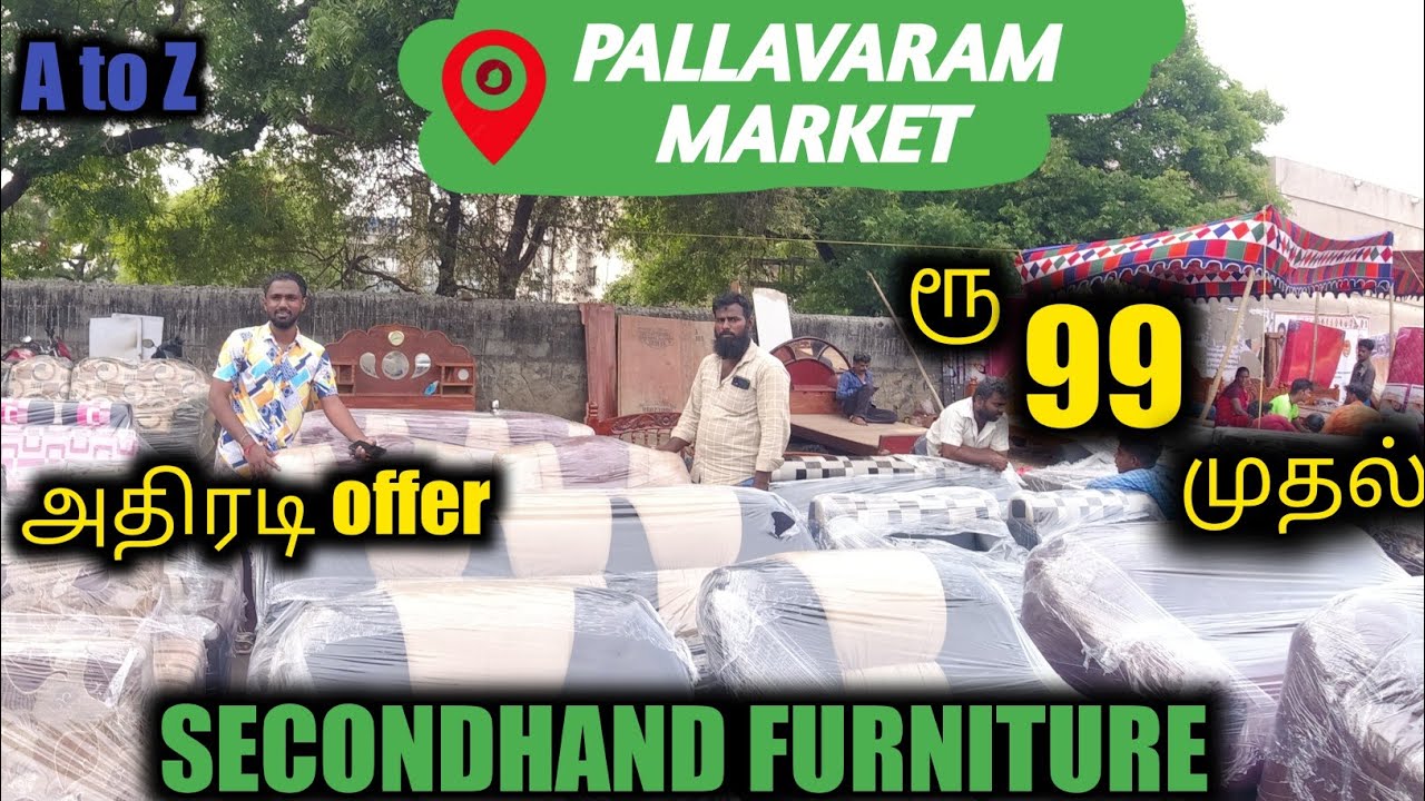 Cheapest Furniture Market Cheapest Biggest Market PALLAVARAM FRIDAY