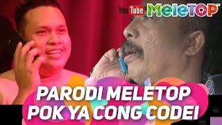 Parodi MeleTOP Pok Ya Cong Codei