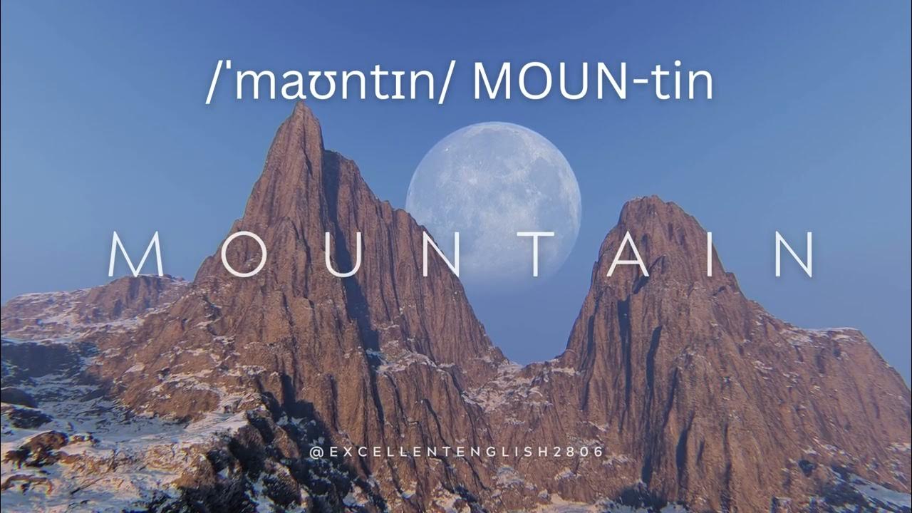 How to pronounce Mountain? Geographical features in British English 