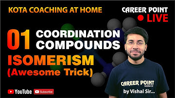 Coordination Compound- Isomerism | NEET & JEE | Vishal Tiwari (VT Sir) | CP Kota