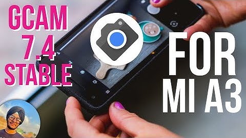 Gcam 7.4 (stable) for mi a3 | amazing shots 🔥😍