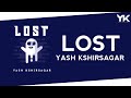 Lost  yash kshirsagar  yash vfx  original mix  copyright free music