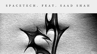 SpaceTech Feat Saad Shah - Back 2 U