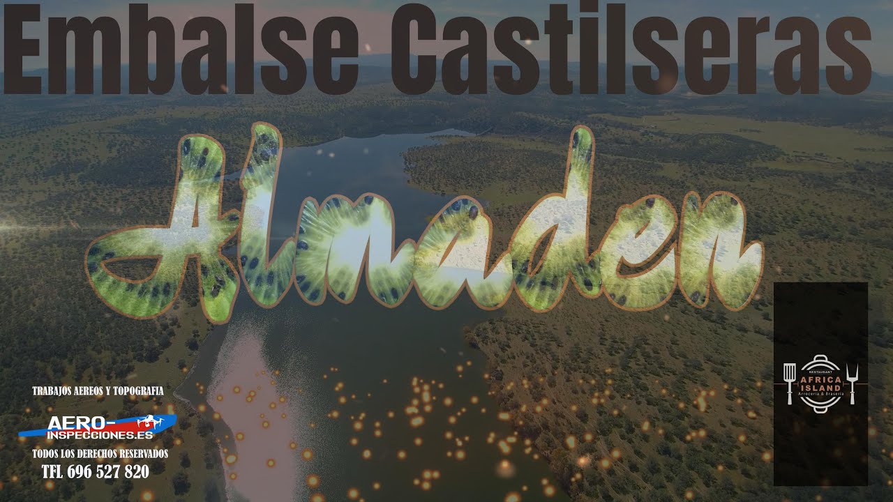 Embalse de Castilseras, Almaden Que ver Por Los Pedroches