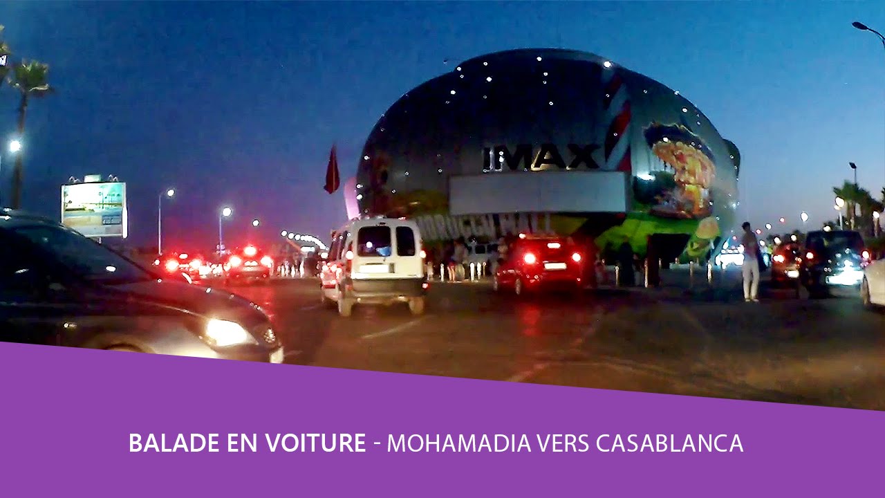 Balade voiture 🚘 Mohamadia vers casablanca aindiab morocco mall partie 2