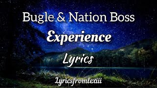 Bugle Ft Nation Boss - Experience (Lyric Video)