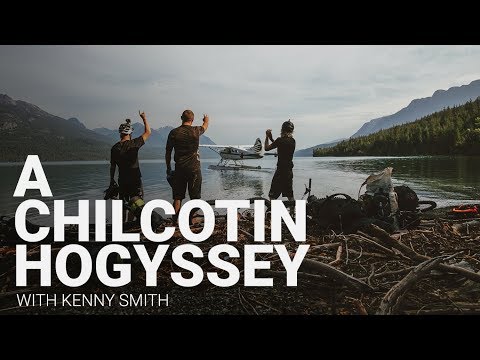 A Chilcotin  Hogyssey | with Kenny Smith