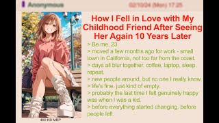 Fell in Love with My Childhood Friend After 10 Years | 4chan Greentext stories
